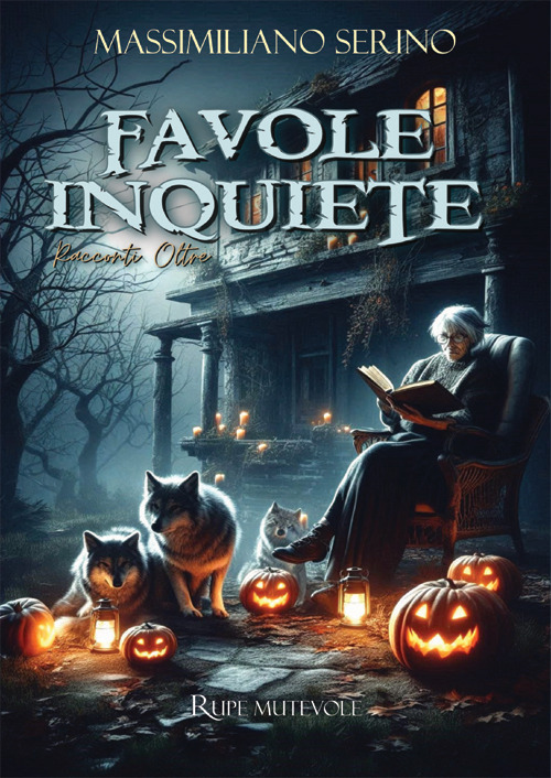 Favole inquiete. Racconti Oltre. Nuova ediz.