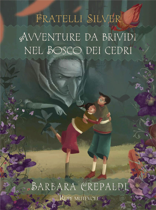 Avventure da brividi nel bosco dei Cedri. I fratelli Silver. Ediz. illustrata
