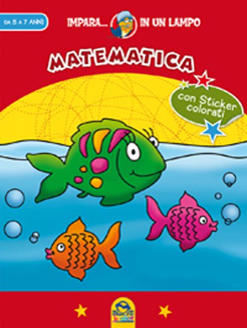Impara in un lampo. Matematica. Con gadget
