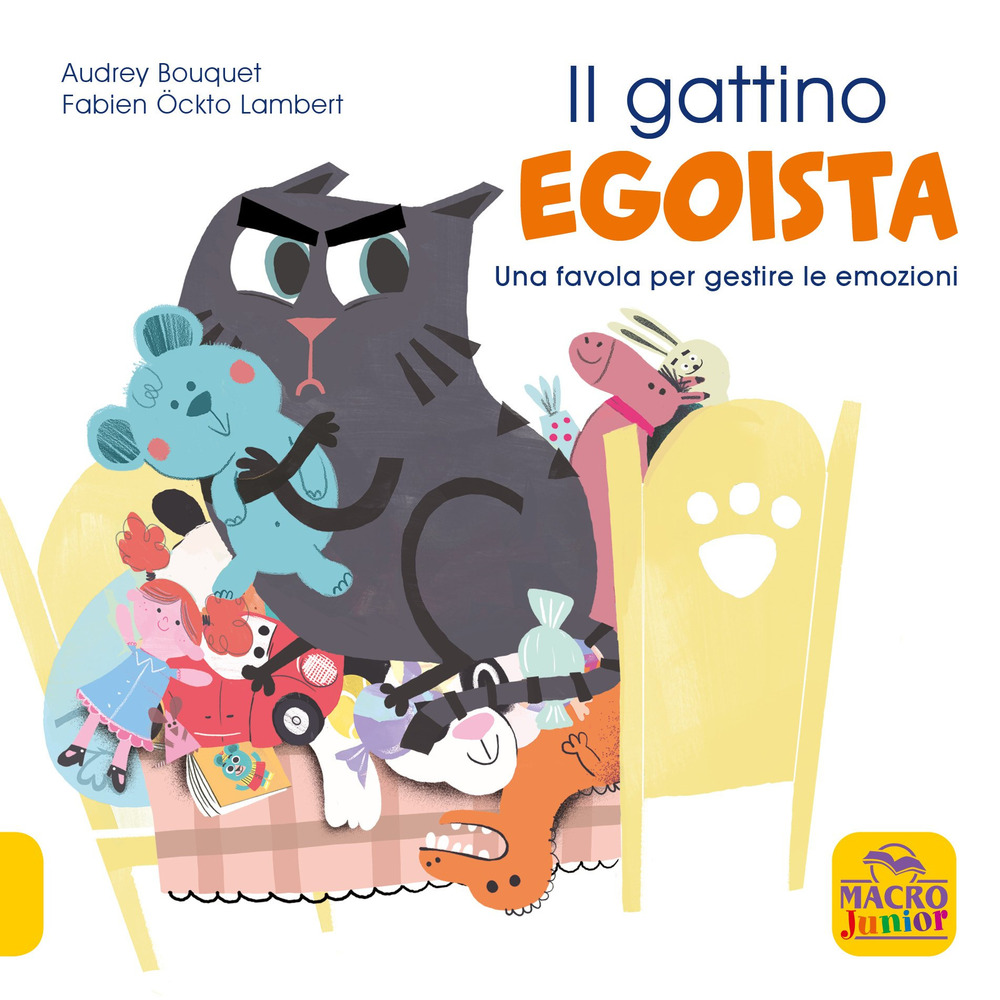 Il gattino egoista. Una favola per gestire le emozioni. Ediz. a colori