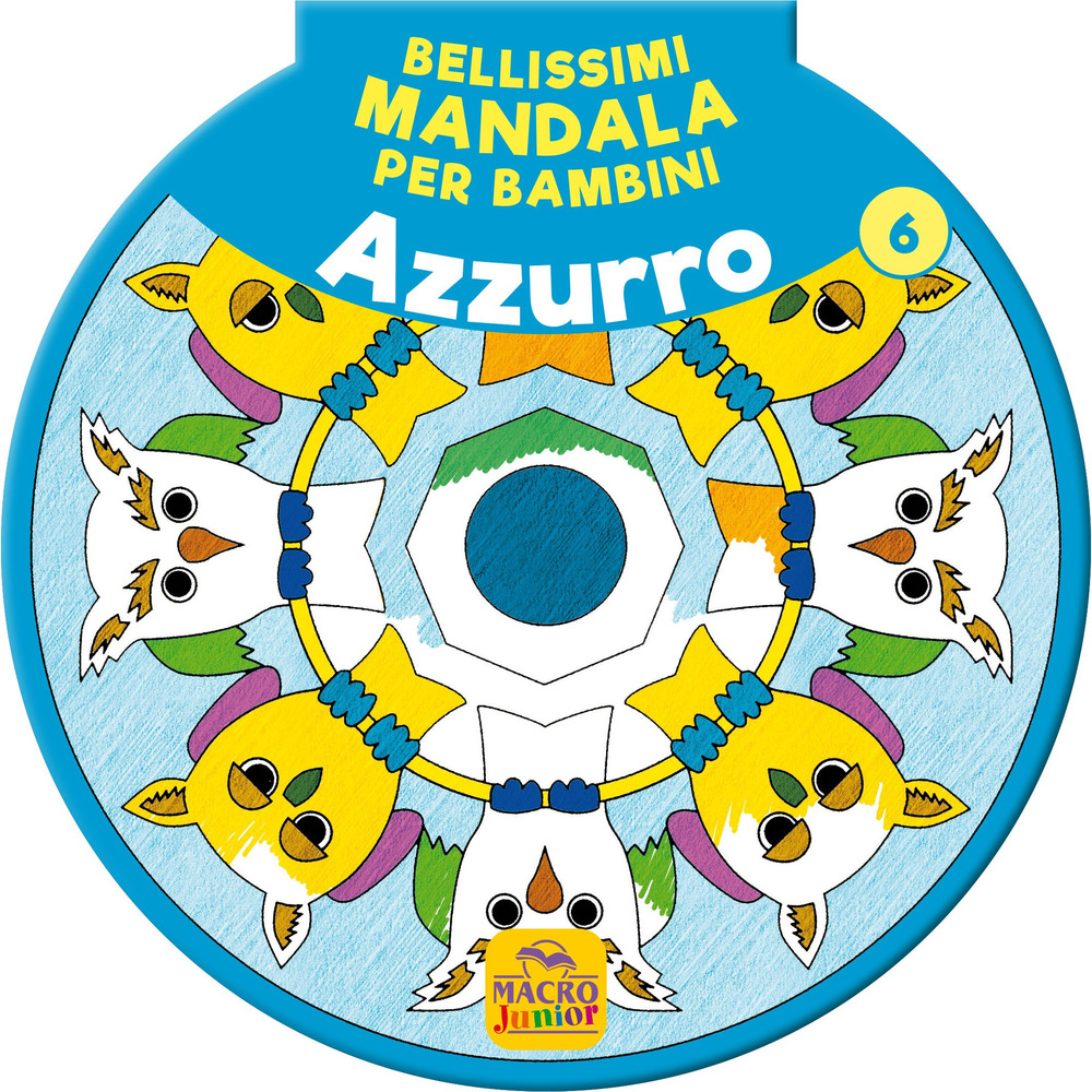 Bellissimi mandala per bambini. Vol. 6: Azzurro