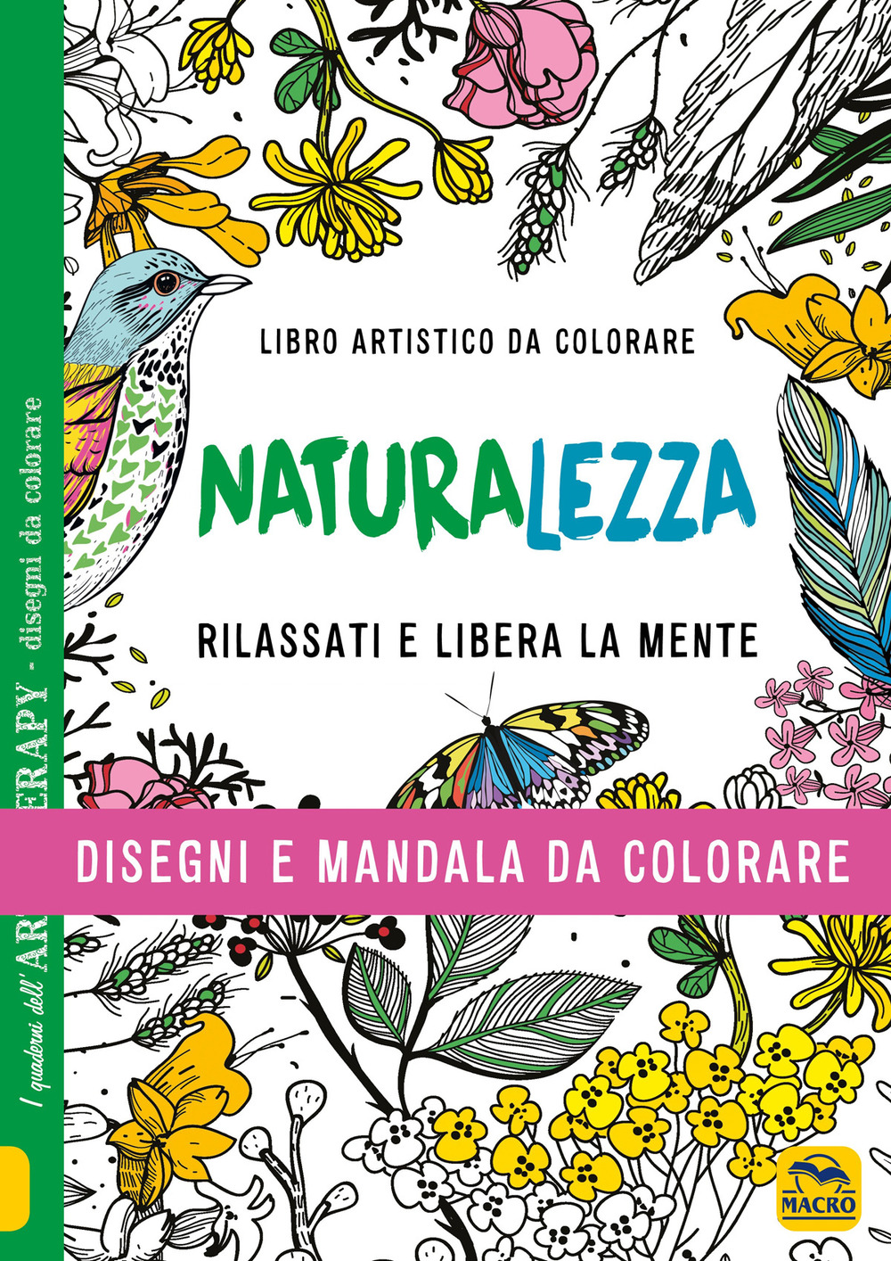 Naturalezza. Disegni e mandala da colorare. Ediz. illustrata