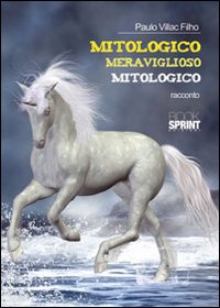 Mitologico meraviglioso mitologico