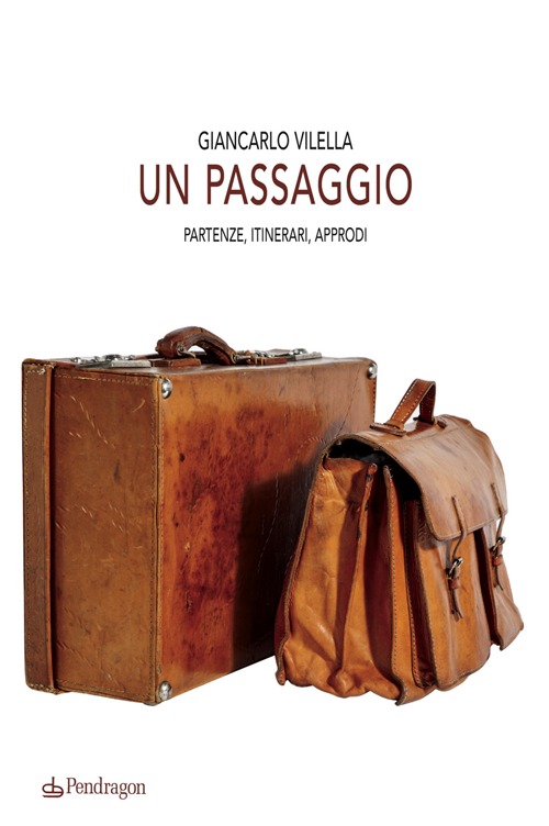 Un passaggio. Partenze, itinerari, approdi