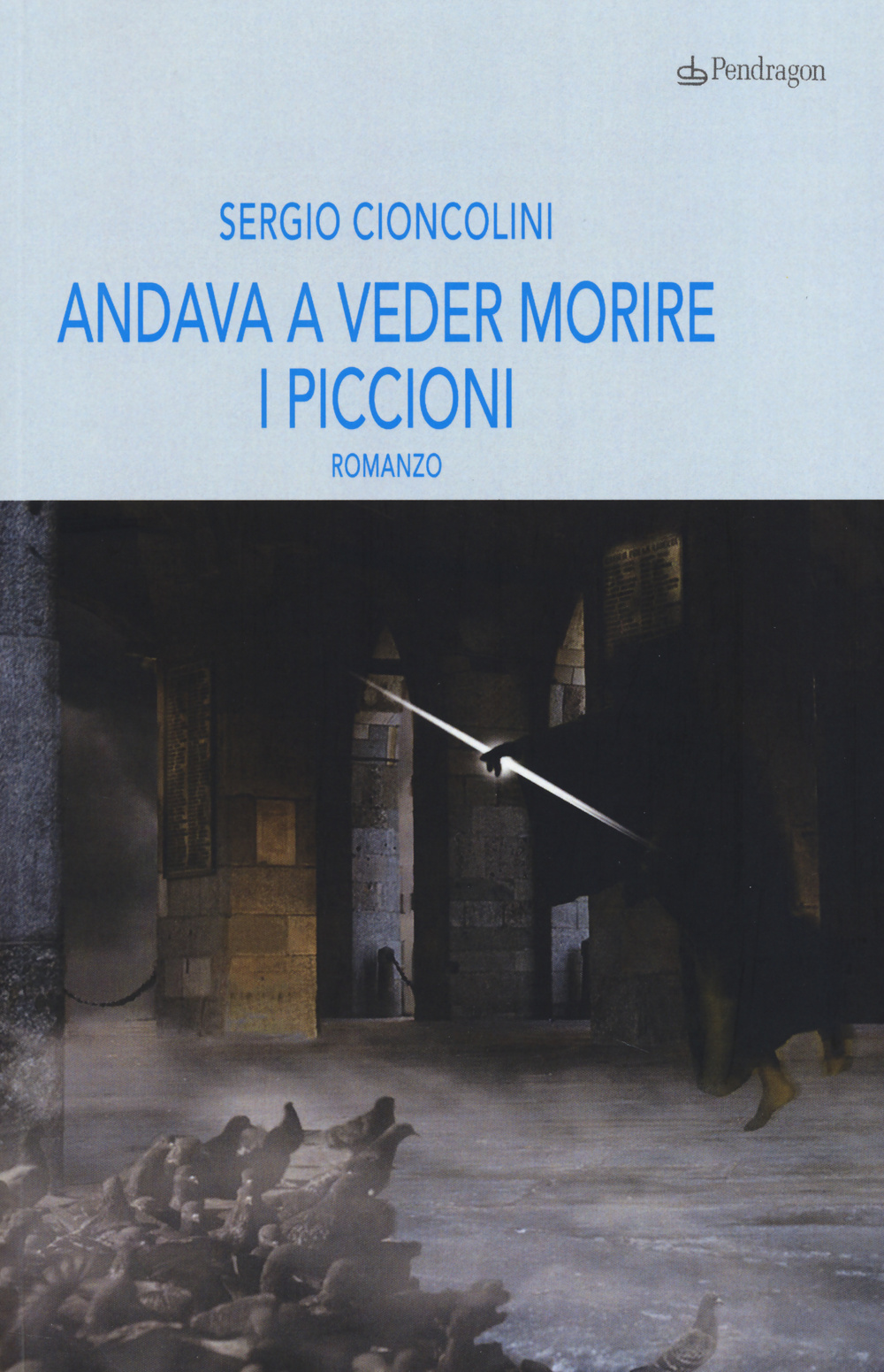 Andava a veder morire i piccioni