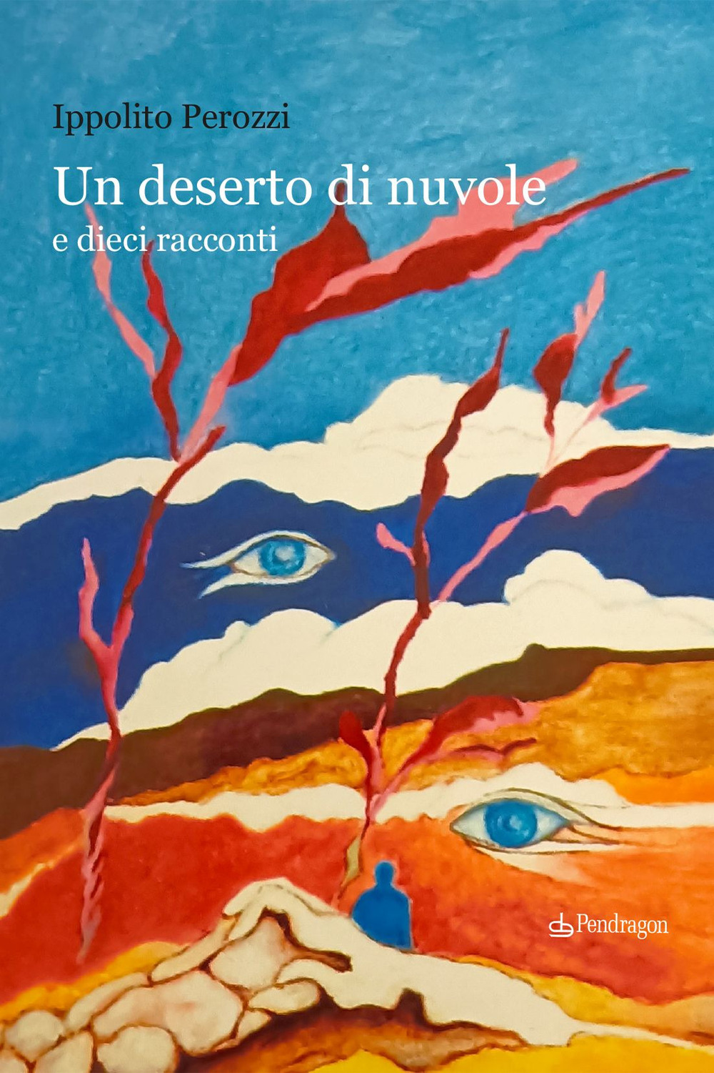 Un deserto di nuvole e dieci racconti