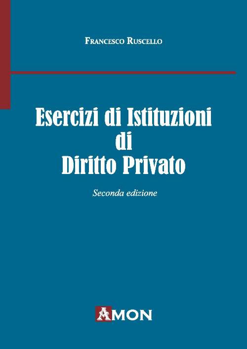 Esercizi di istituzioni di diritto privato