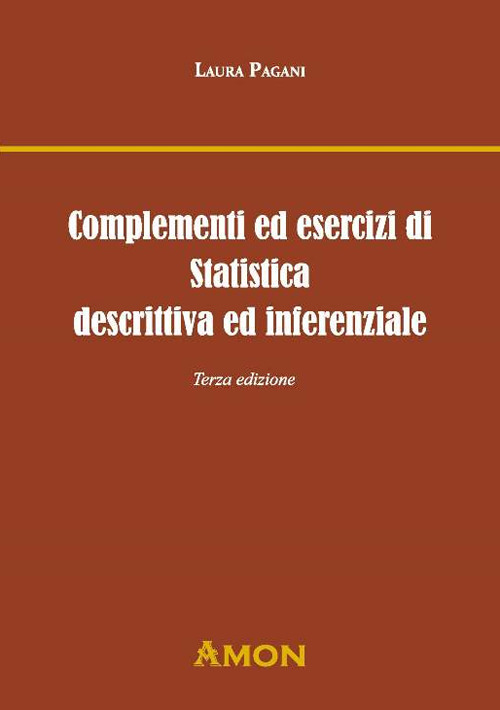 Complementi ed esercizi di statistica descrittiva e inferenziale