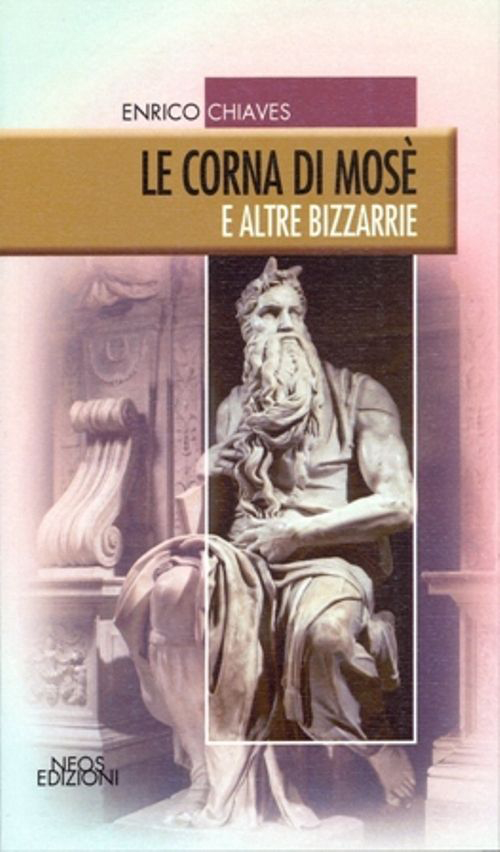 Le corna di Mosè e altre bizzarie