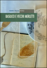 Basilico e vecchi merletti