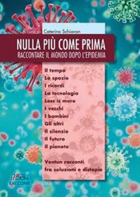 Nulla più come prima. Raccontare il mondo dopo l'epidemia