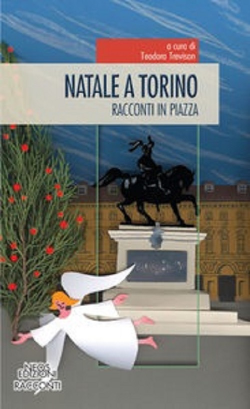 Natale a Torino. Racconti in piazza