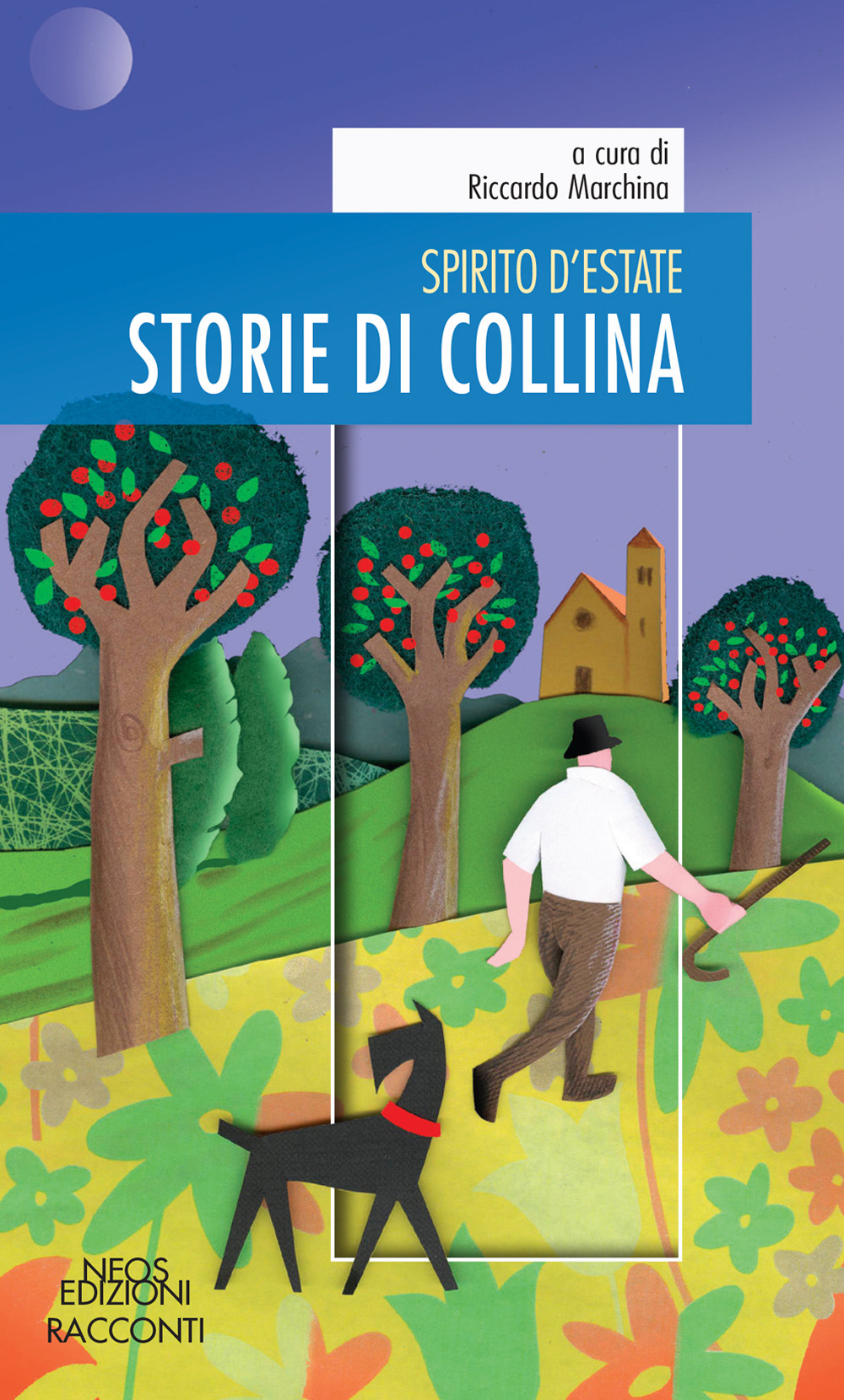 Spirito d'estate. Storie di collina