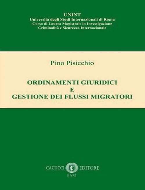 Ordinamenti giuridici e gestione dei flussi migratori. Nuova ediz.