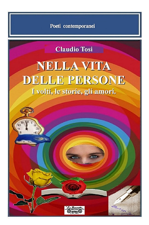 Nella vita delle persone. I volti, le storie, gli amori