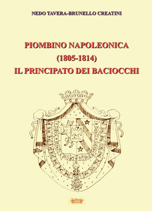 Piombino napoleonica (1805-1814) il principato dei baciocchi