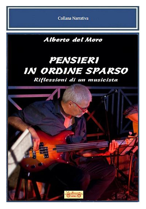 Pensieri in ordine sparso. Riflessioni di un musicista