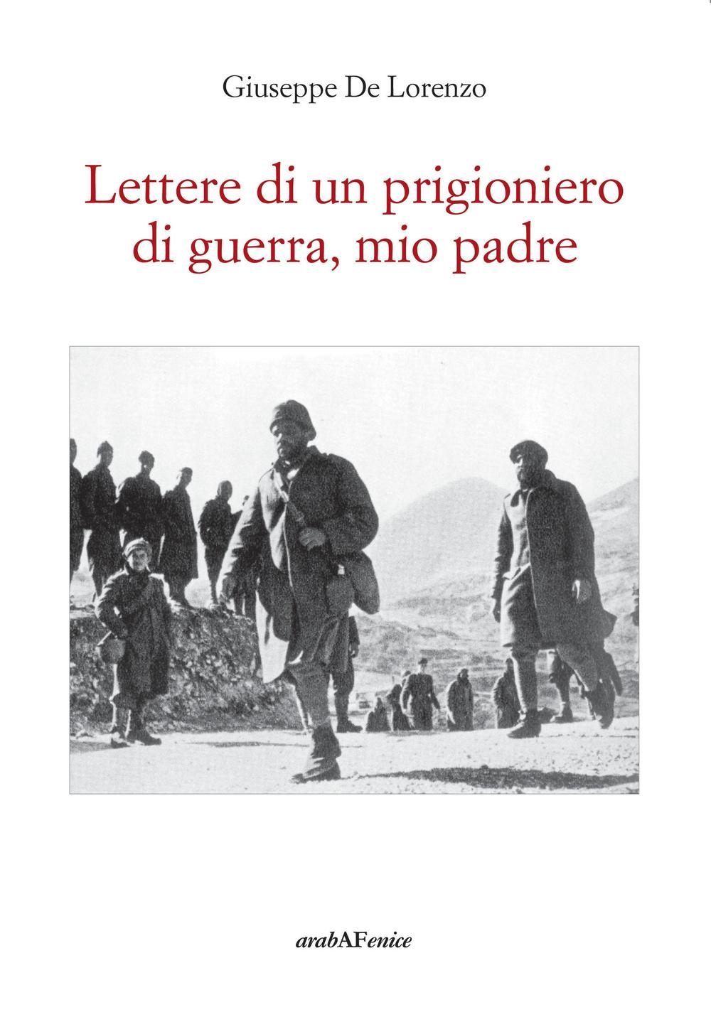 Lettere di un prigioniero di guerra, mio padre