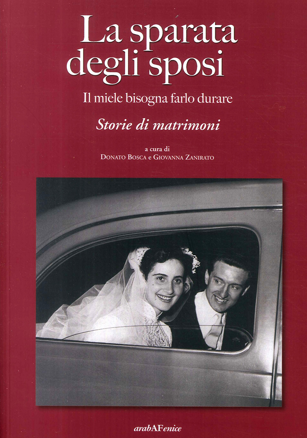 Sparata degli sposi. Il miele bisogna farlo durare. Storie di matrimoni