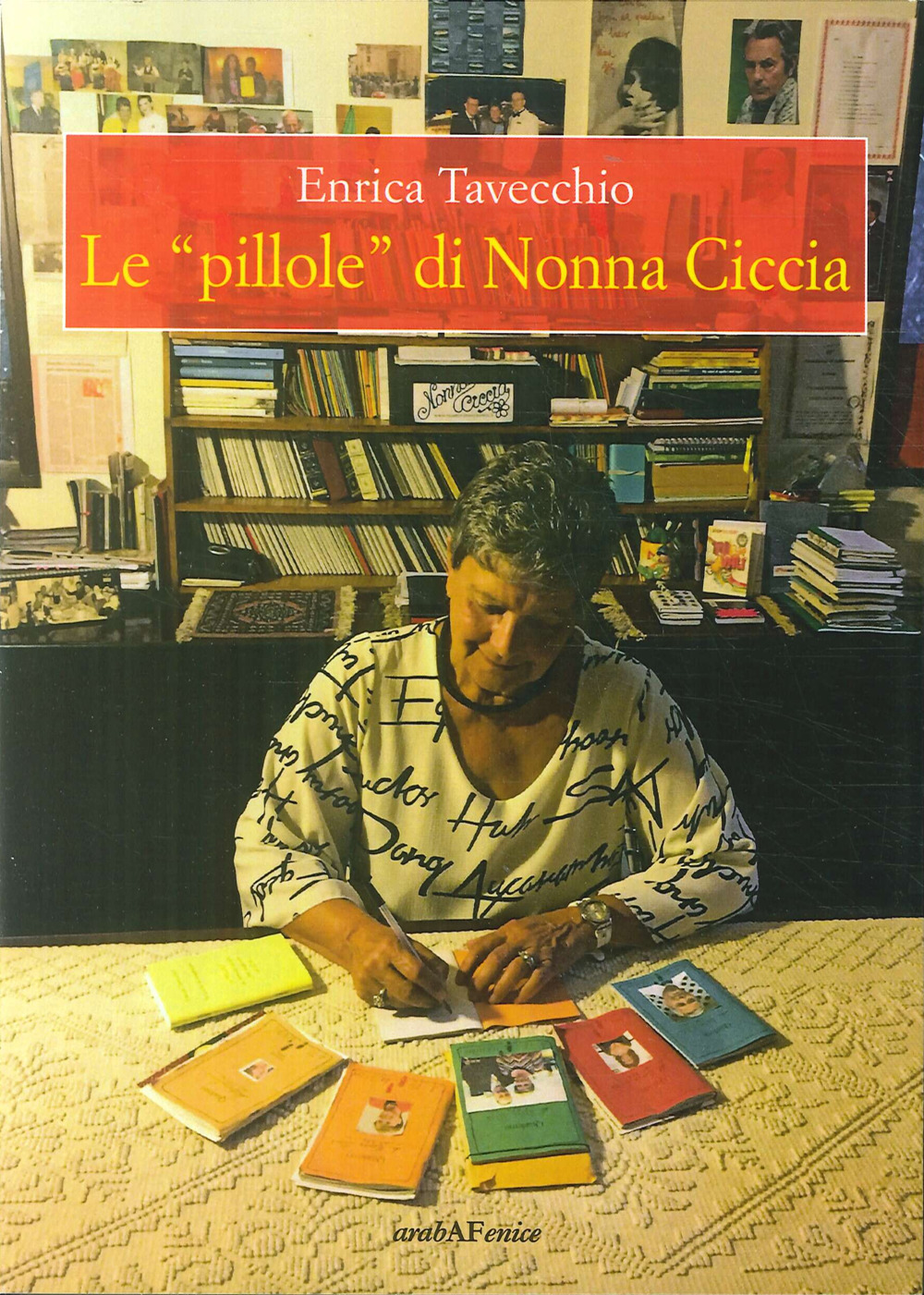 Le «pillole» di Nonna Ciccia