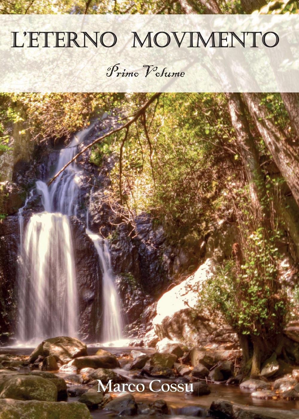 L'eterno movimento. Vol. 1