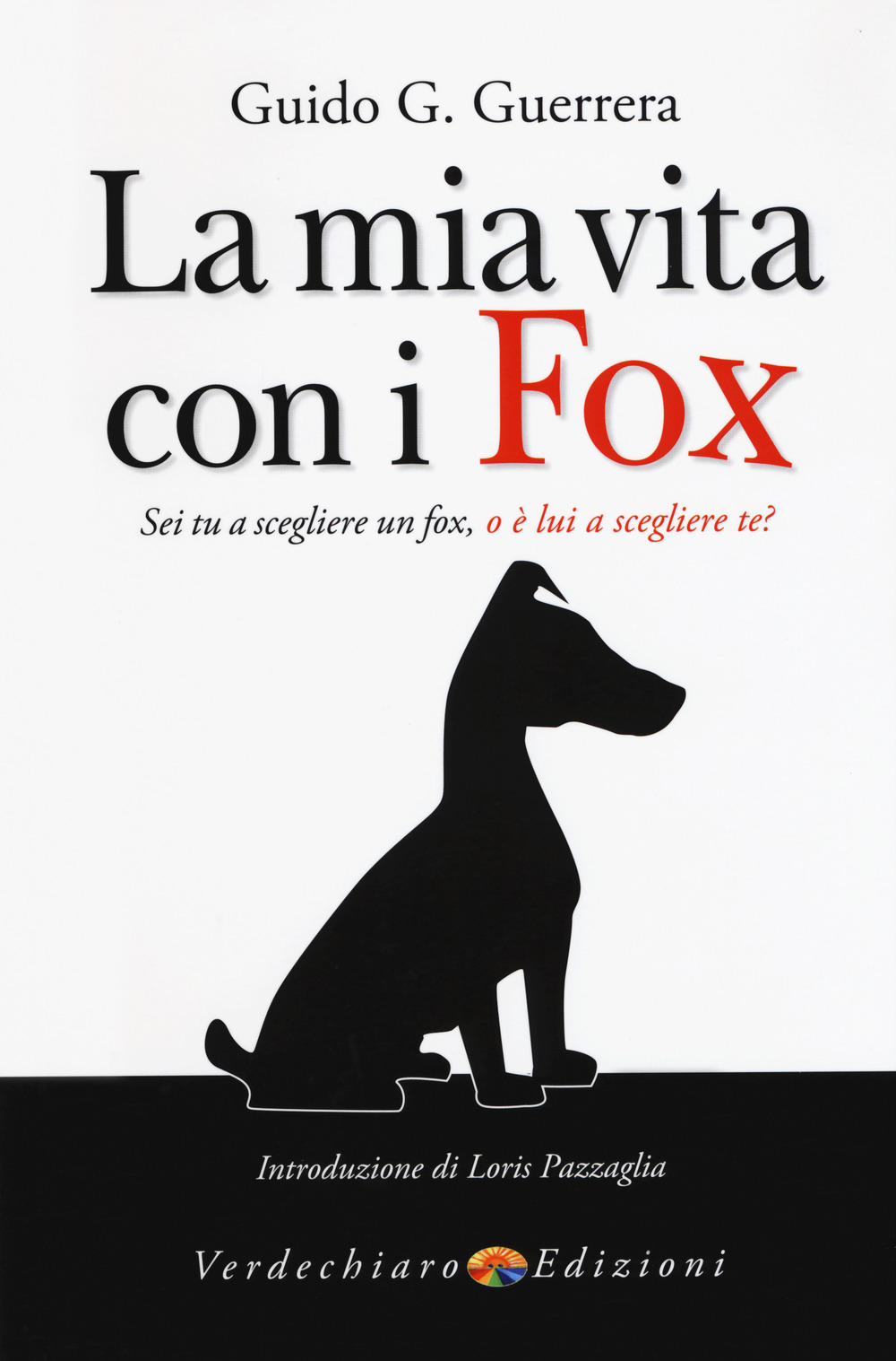 La mia vita con i fox. Sei tu a scegliere un fox, o è lui a scegliere te?