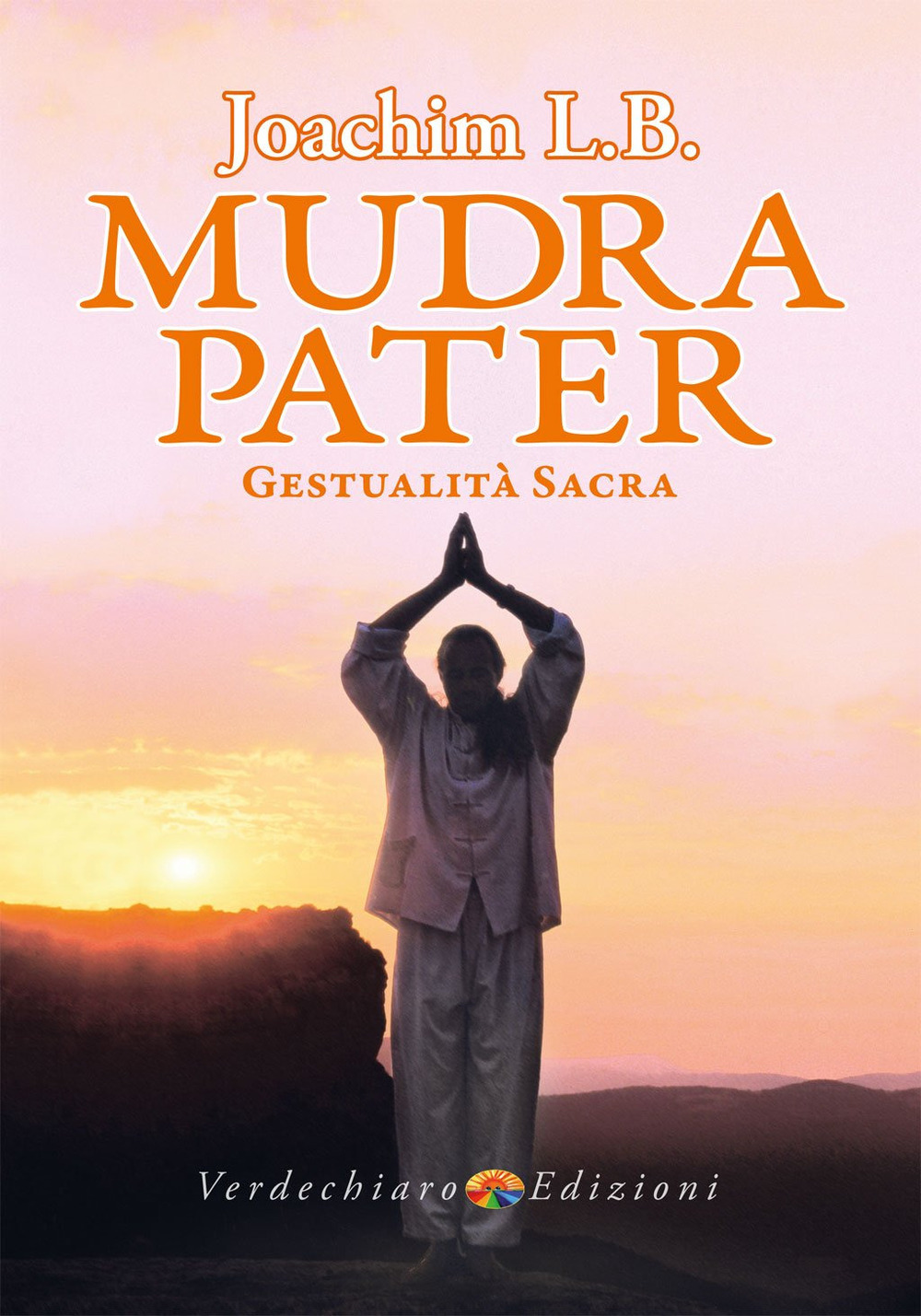 Mudra pater. Gestualità sacra. Ediz. a colori