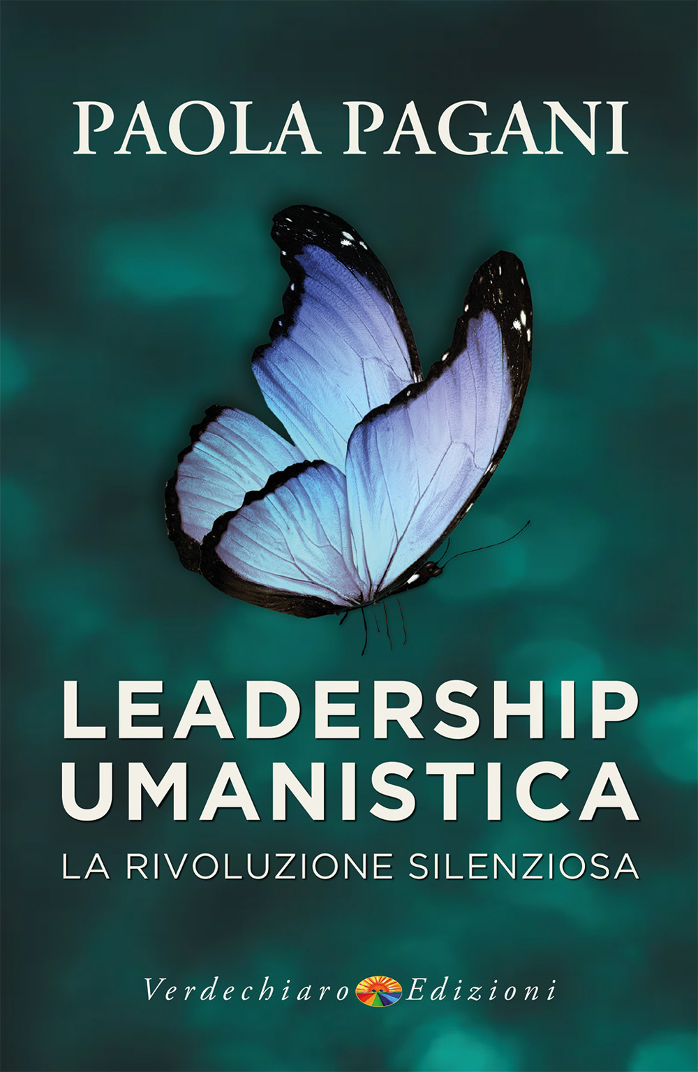 Leadership umanistica. La rivoluzione silenziosa