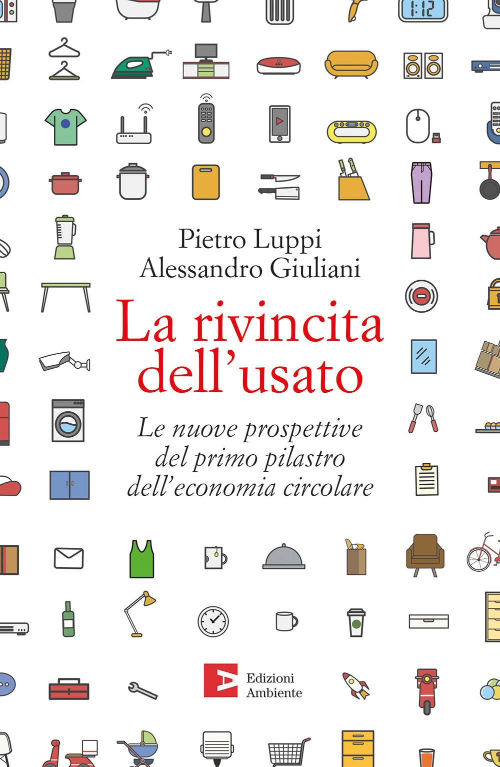 La rivincita dell'usato. Le nuove prospettive del primo pilastro dell'economia circolare