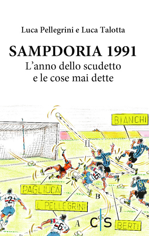Sampdoria 1991. L'anno dello scudetto e le cose mai dette