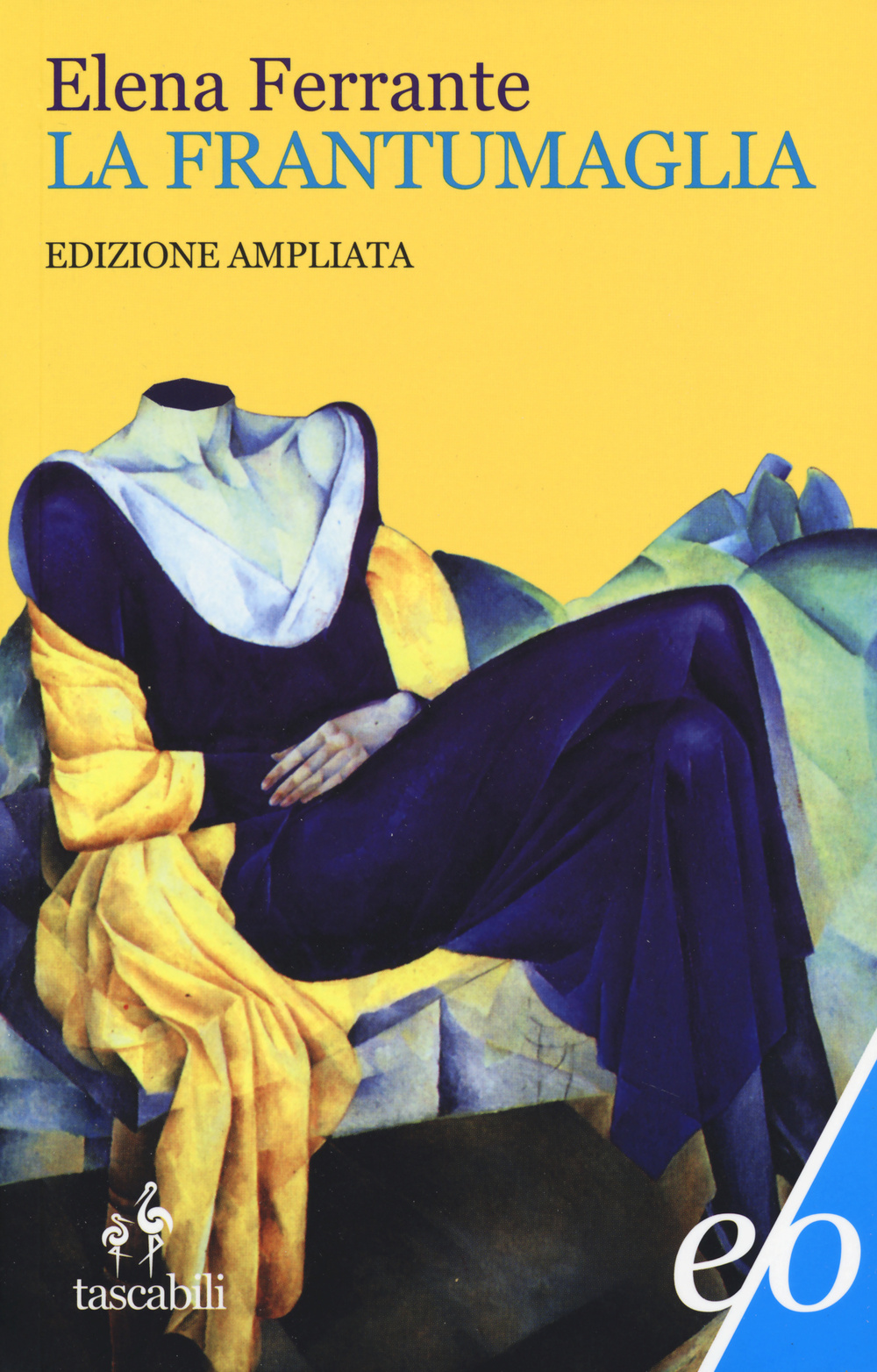 La frantumaglia. In appendice Tessere 2003-2007. Ediz. ampliata