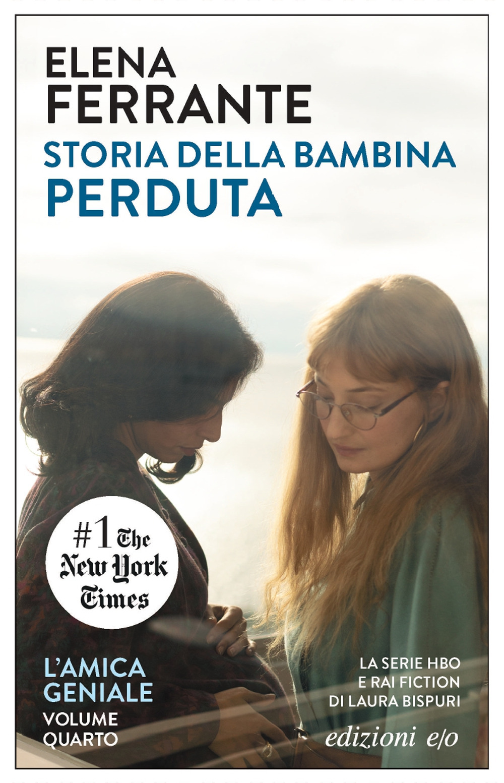 Storia della bambina perduta. L'amica geniale. Vol. 4