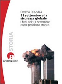 11 settembre e la sicurezza globale. I fatti dell'11 settembre come problema storico