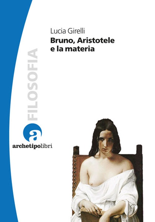 Bruno, Aristotele e la materia