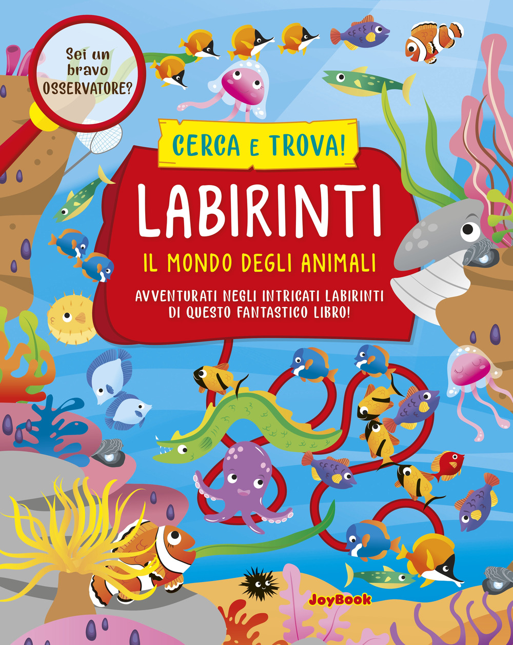 Il mondo degli animali. Labirinti