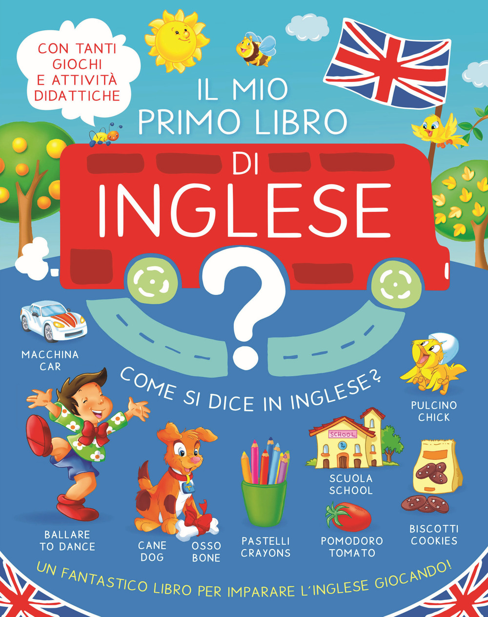 Il mio primo libro d'inglese. Ediz. a colori