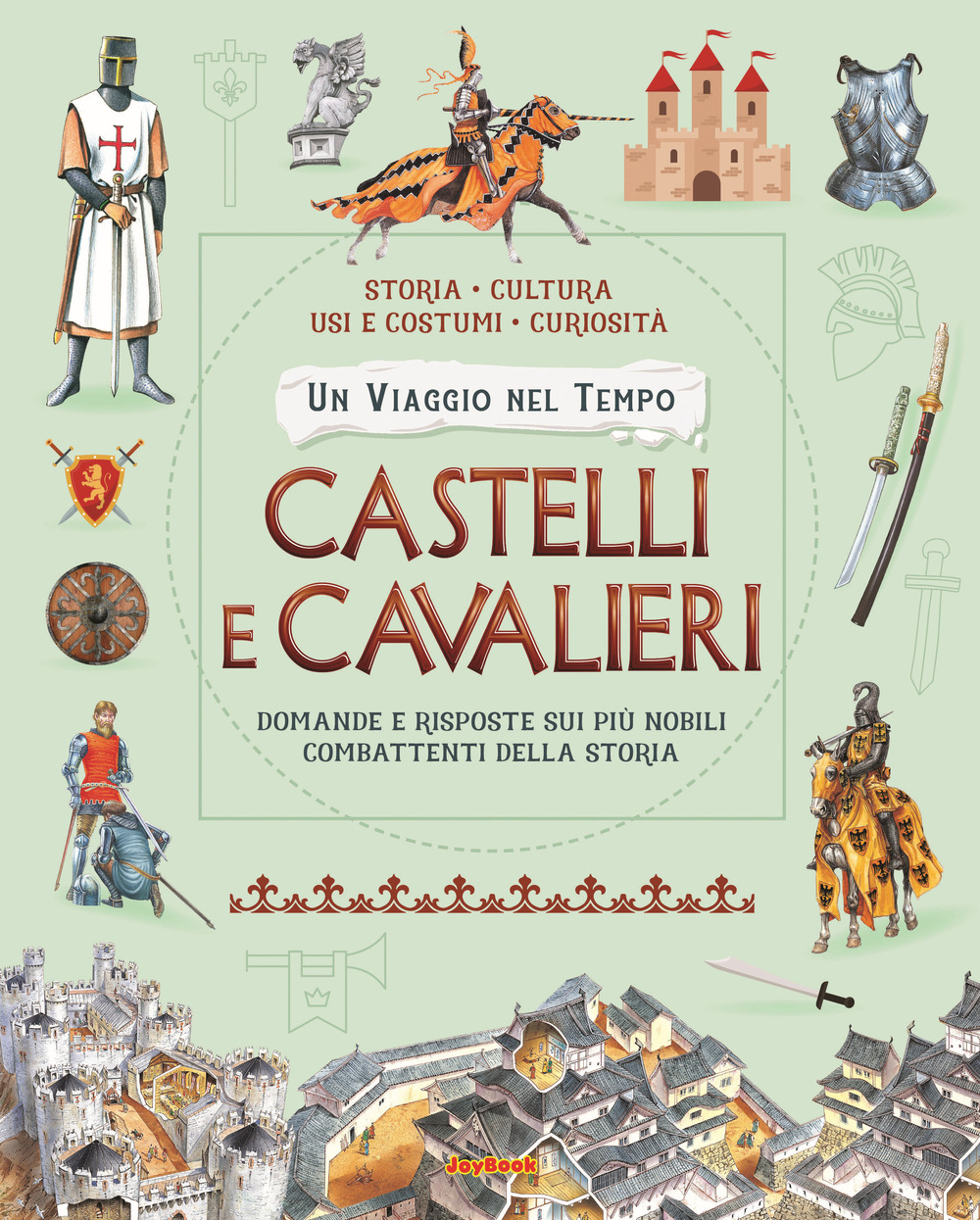 Castelli e cavalieri. Ediz. a colori