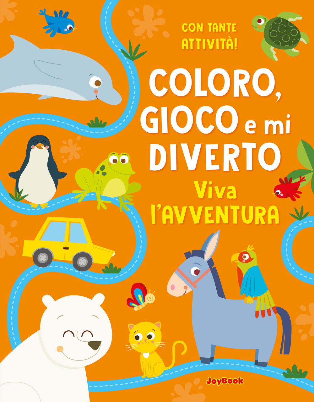 Viva l'avventura. Coloro, gioco e mi diverto. Ediz. illustrata