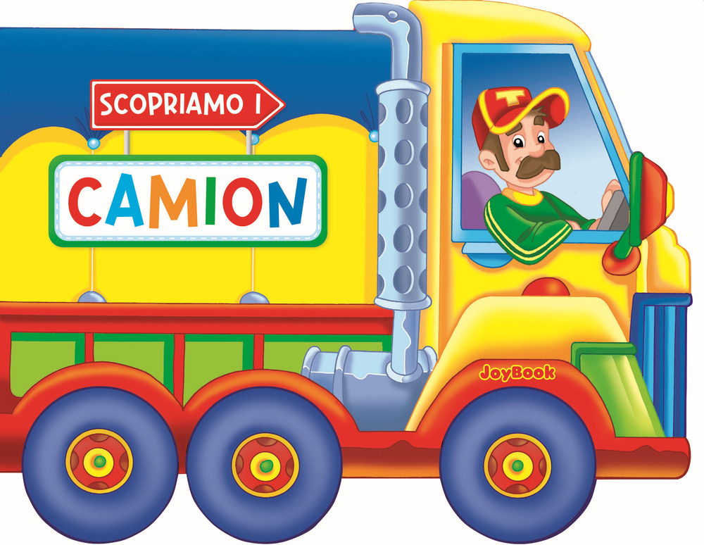 Scopriamo i camion. Ediz. a colori