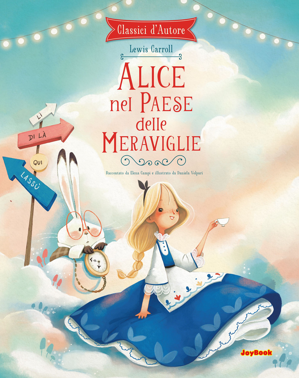 Alice nel paese delle meraviglie. Ediz. a colori