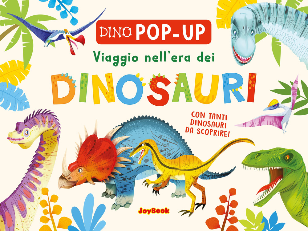 Viaggio nell'era dei dinosauri. Ediz. a colori