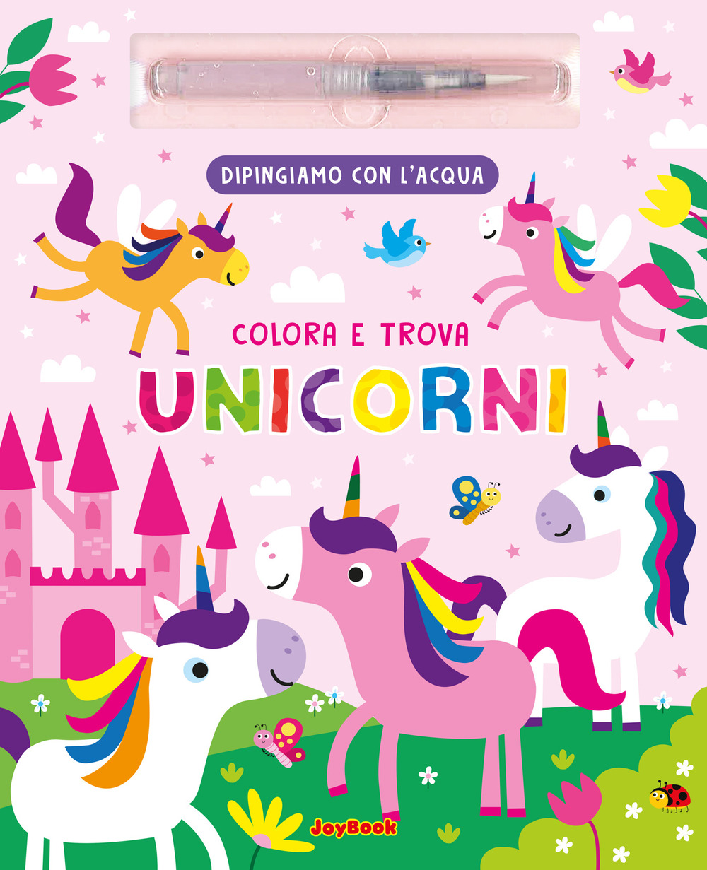 Unicorni. Ediz. a colori