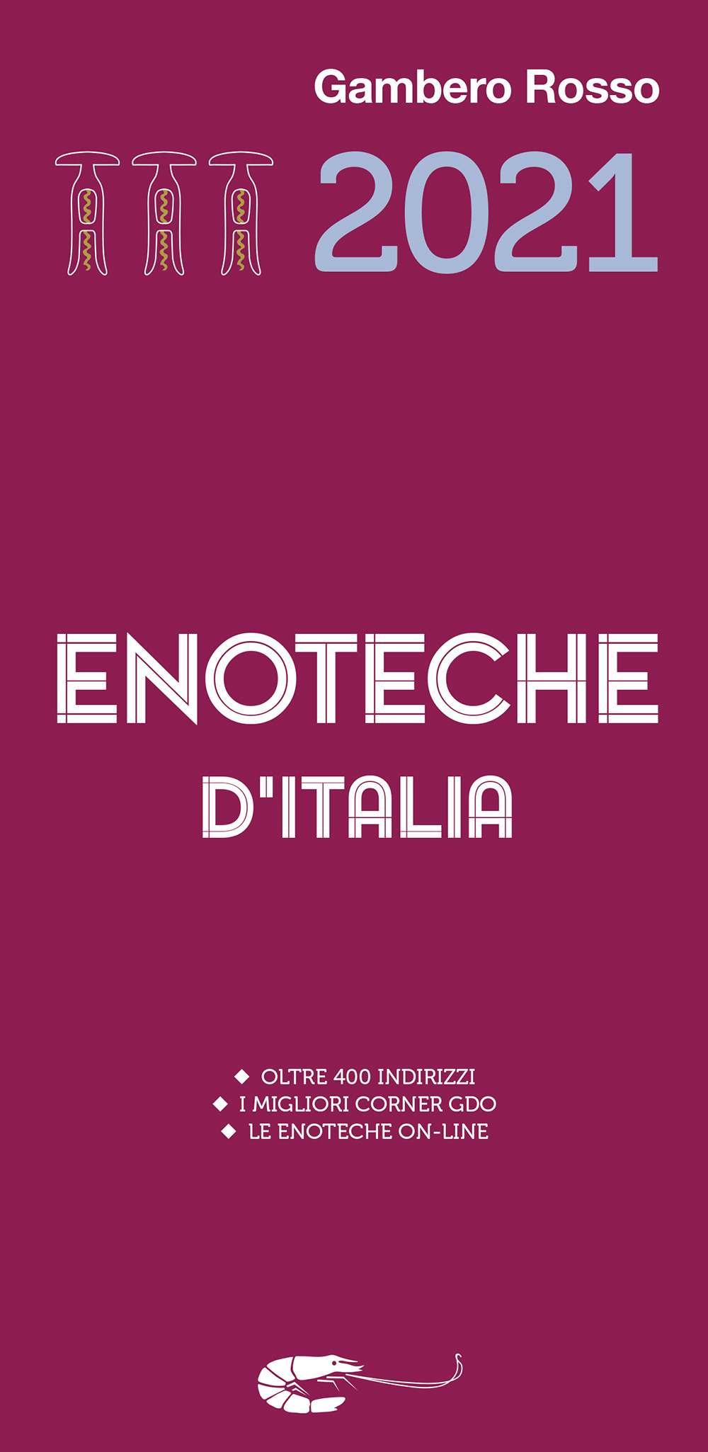 Enoteche d'Italia del Gambero Rosso 2021