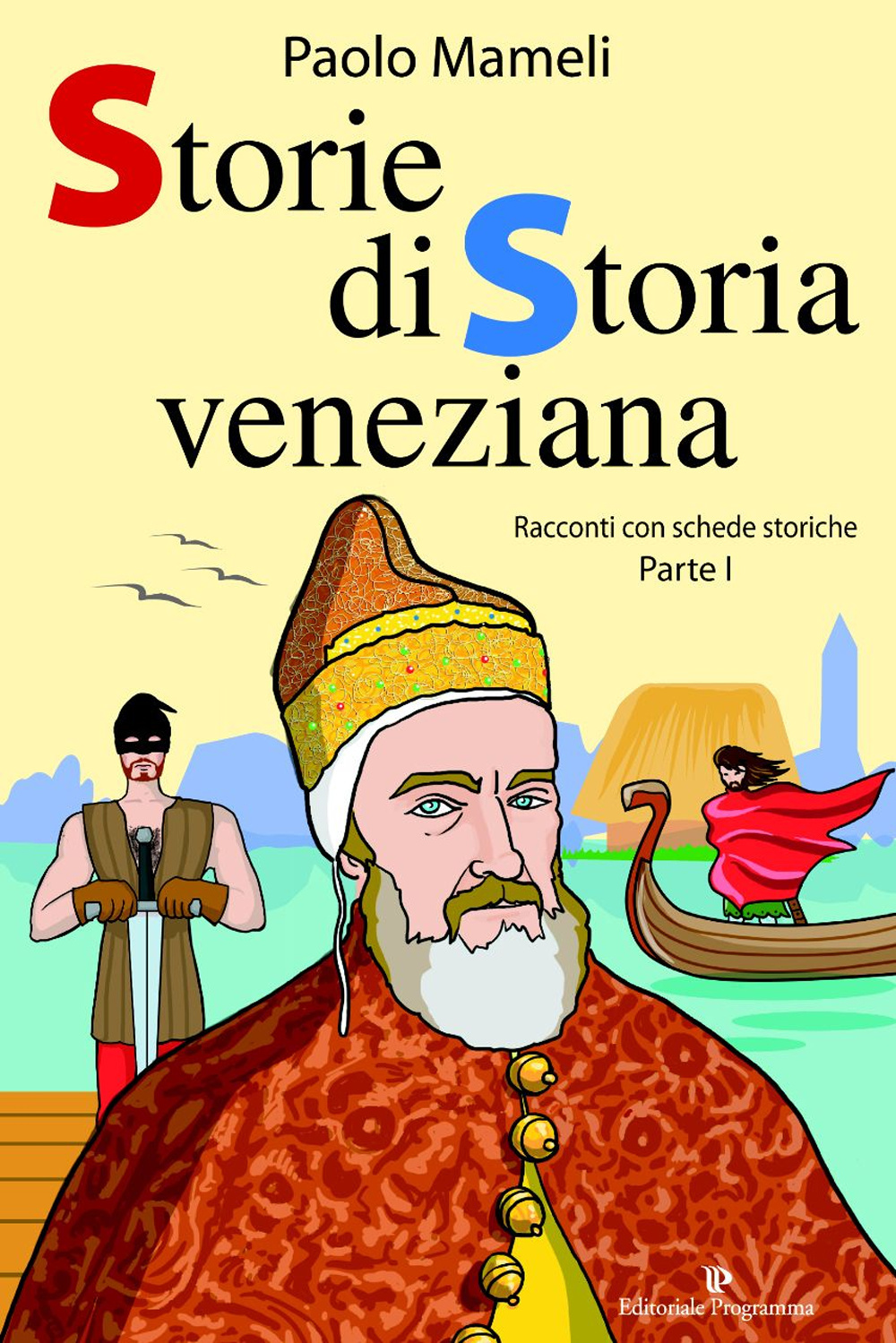 Storie di storia veneziana. Vol. 1