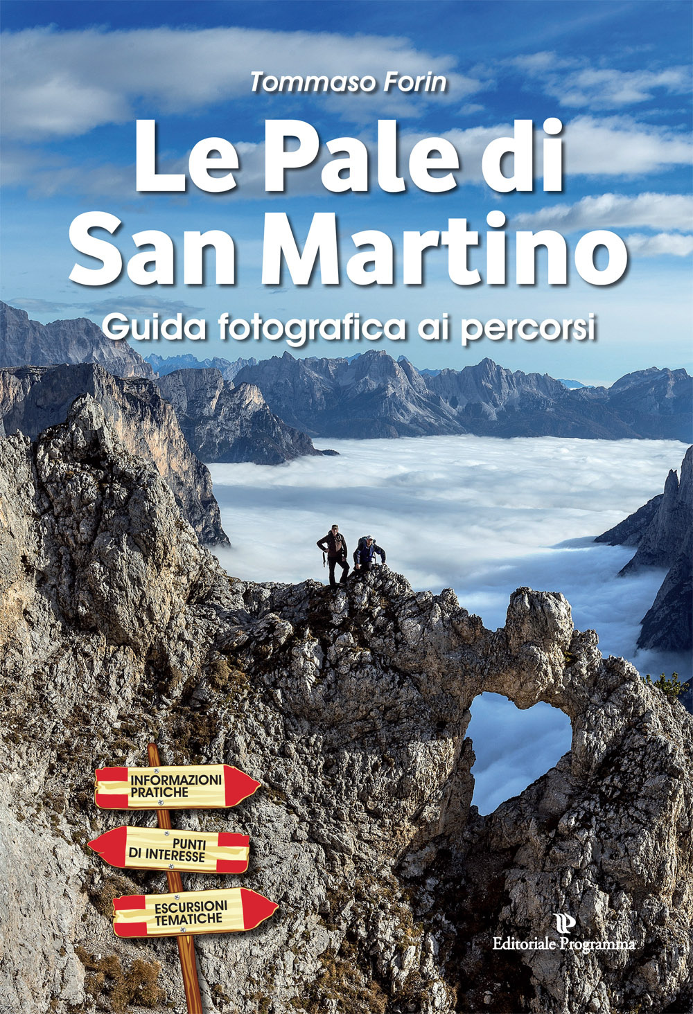 Le pale di San Martino. Guida fotografica ai percorsi