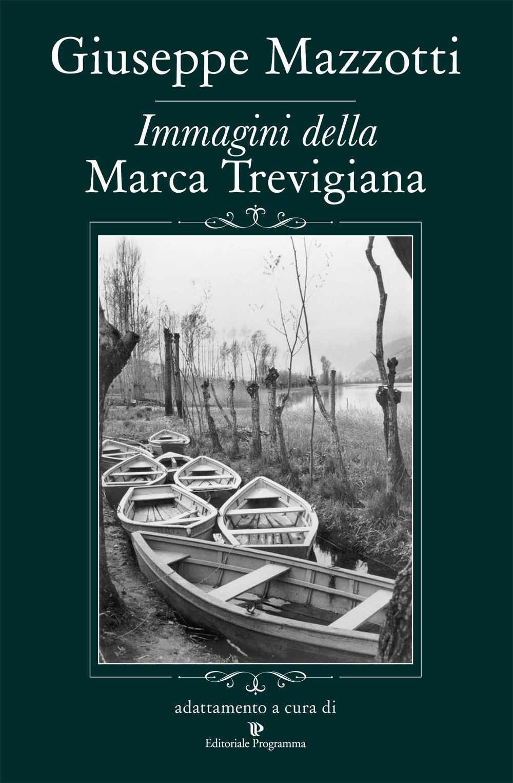 Immagini della Marca Trevigiana. Ediz. illustrata