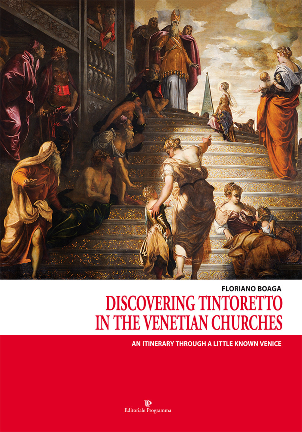 Discovering Tintoretto in the venetian churches. An itinerary through a little known Venice