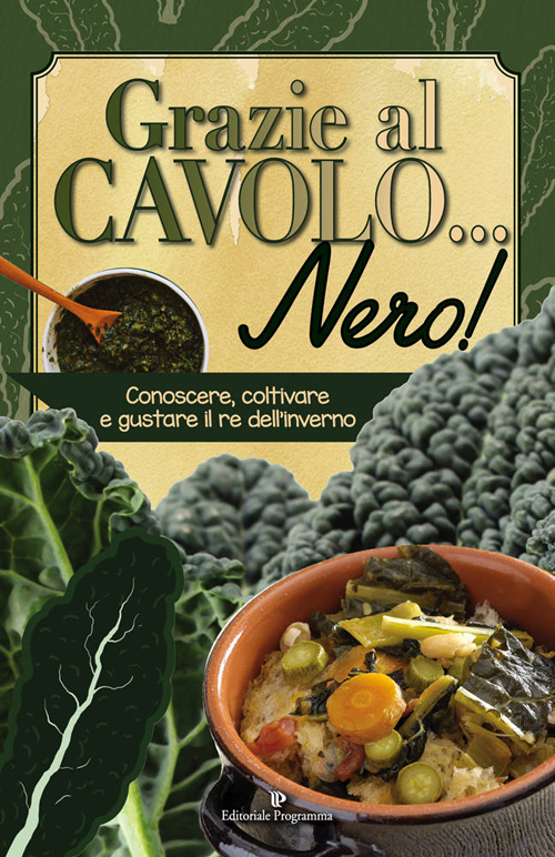 Grazie al cavolo... nero! Ediz. a colori