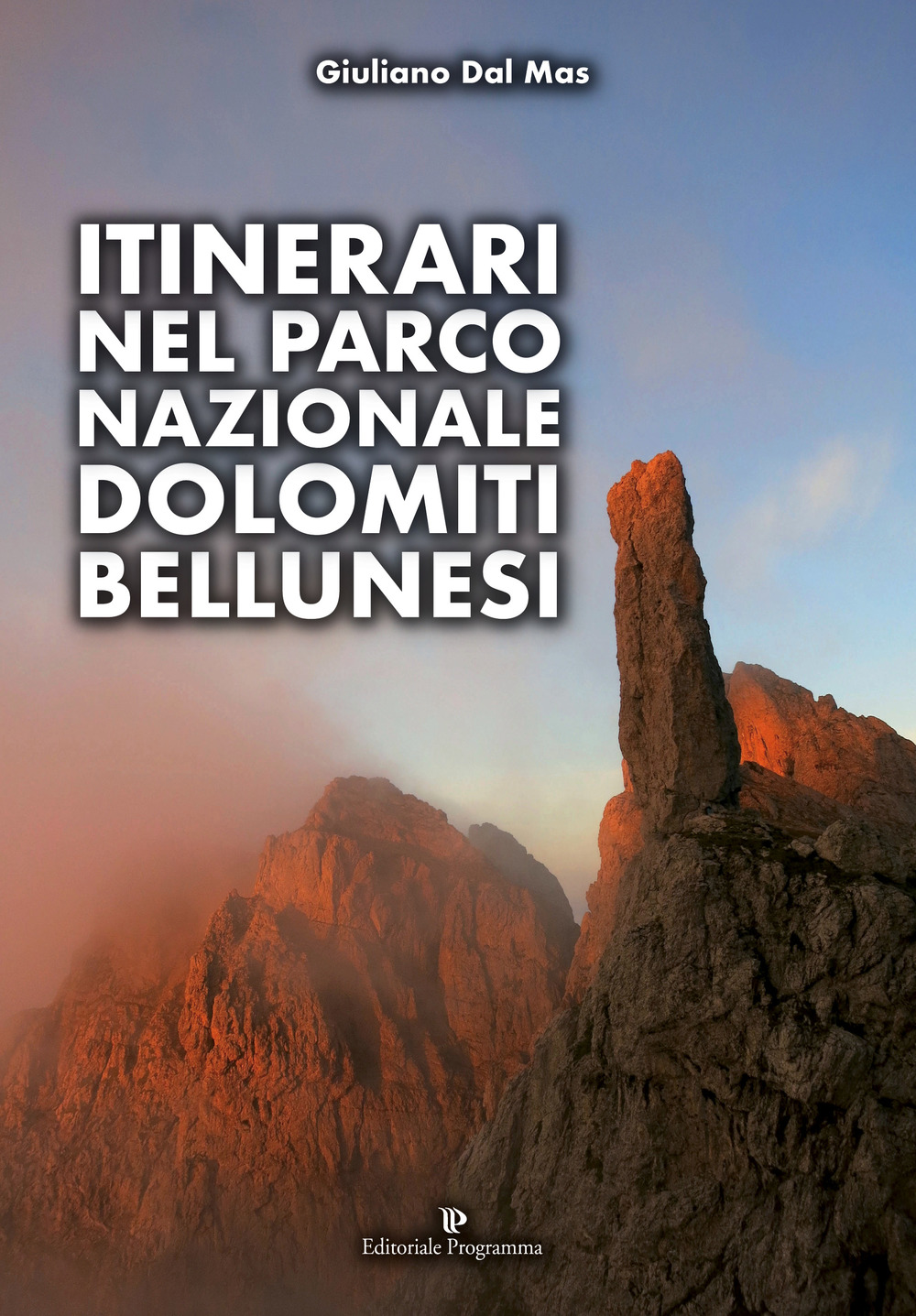 Itinerari nel Parco Nazionale Dolomiti Bellunesi