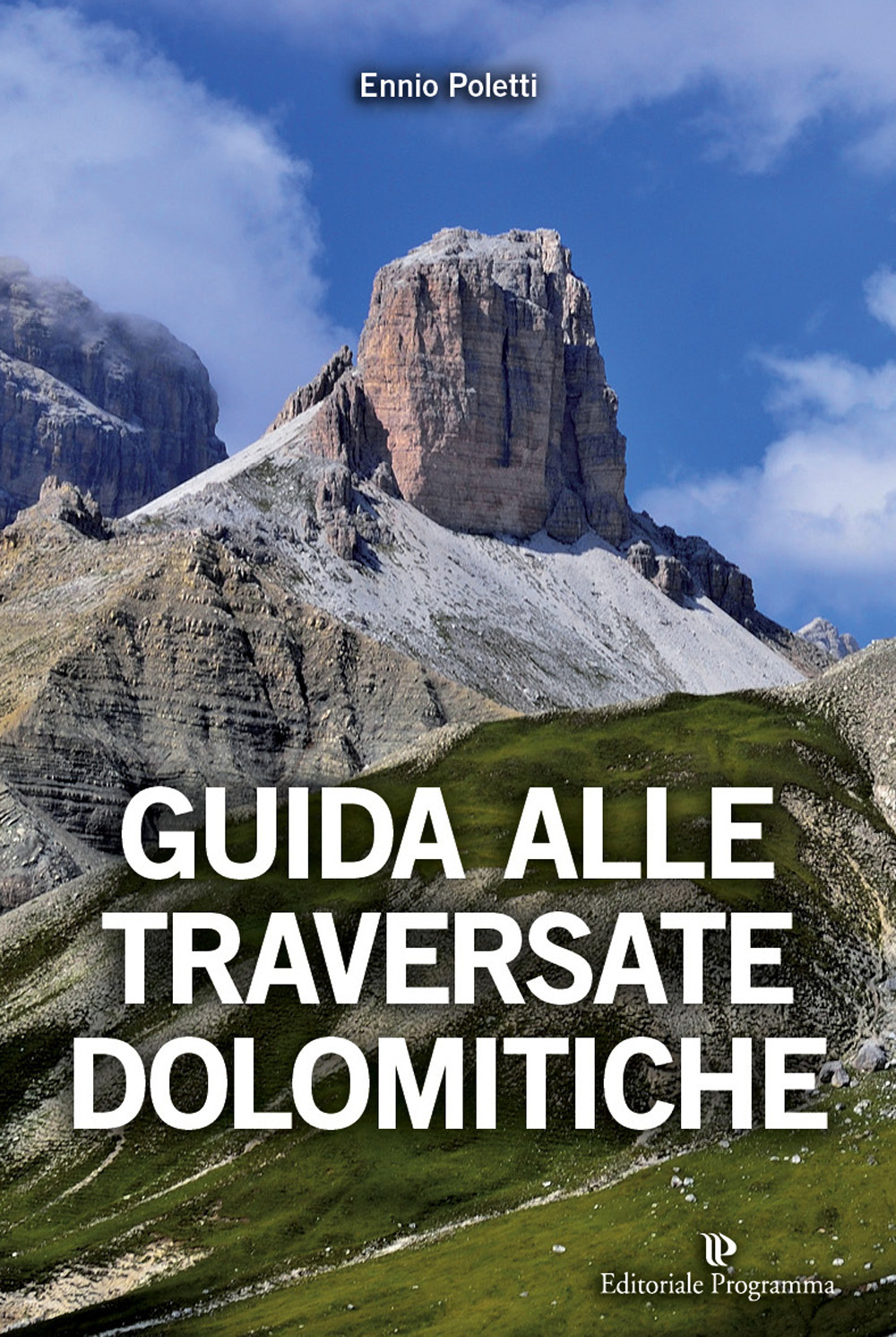 Guida alle traversate dolomitiche